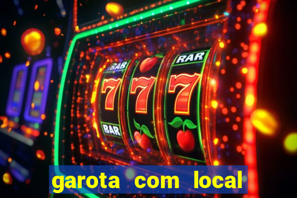 garota com local em joinville